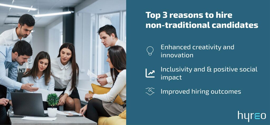 3 reasons to hire non traditional candidates
