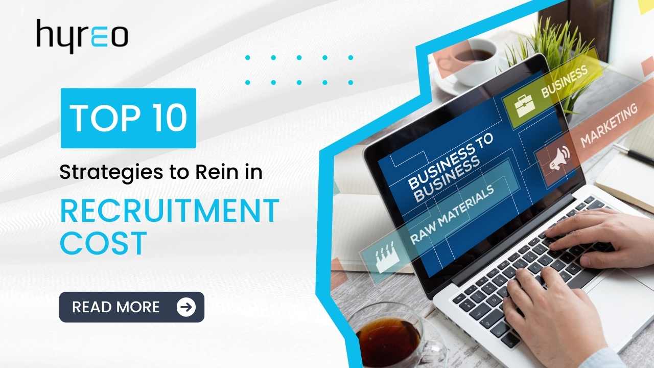 10 Best Strategies To Reduce Recruitment Cost [2023]