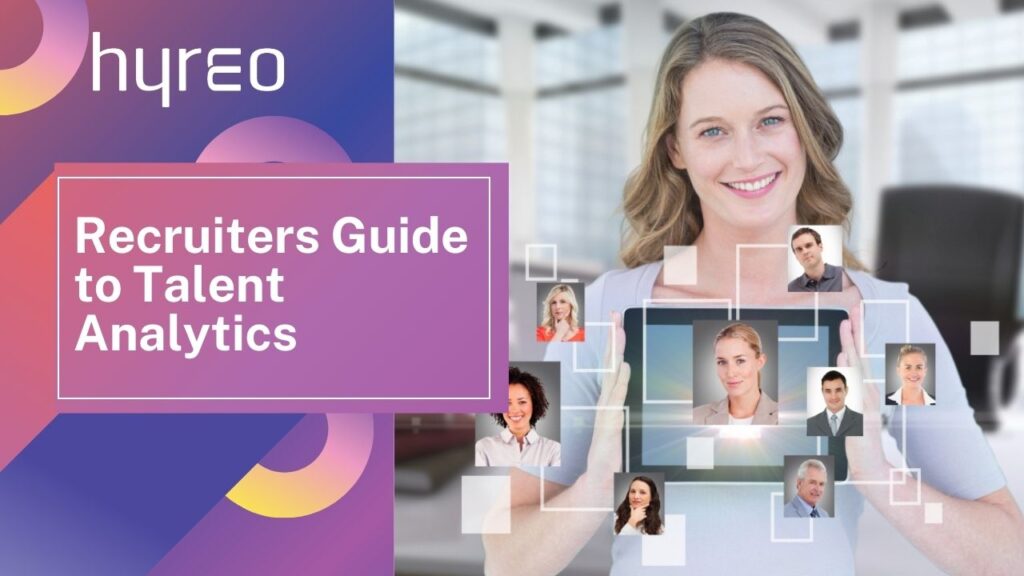 Recruiters guide to talent analytics